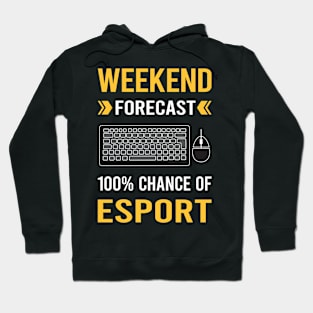 Weekend Forecast Esport Esports Hoodie